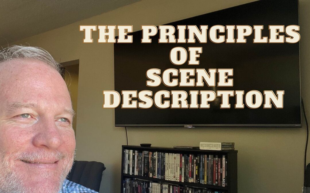 The Principles of Scene Description